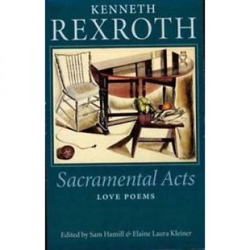 Sacramental Canada Italy Acts: The Love Poems of Kenneth Rexroth