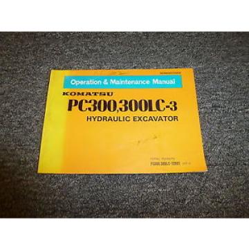 Komatsu PC300-3 PC300LC-3 Hydraulic Excavator Owner Operator Manual S/N 12601-Up