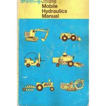 Sperry Vickers Mobile Hydraulics Manual M-2990 1st Edition 1967