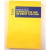 Linde 9783707330830 Intro to European Tax Law On Direct Taxation Lang Pistone #1 small image