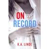 On the Record by K.A. Linde Paperback Book (English)