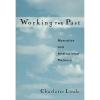 Working the Past: Narrative and Institutional Memory by Charlotte Linde Paperbac #1 small image