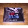 Brand New! For the Record by K.A. Linde ~ Unabridged Audio CD ~ UAB ~ Romance #1 small image