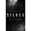 Silver (All That Glitters) by K. a. Linde. #1 small image
