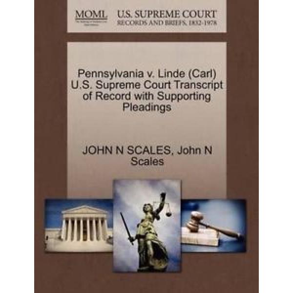 NEW Pennsylvania v. Linde (Carl) U.S. Supreme Court Transcript of Record with Su #1 image