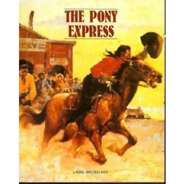 The Pony Express by Laurel Van der Linde (1993, Hardcover) #1 image