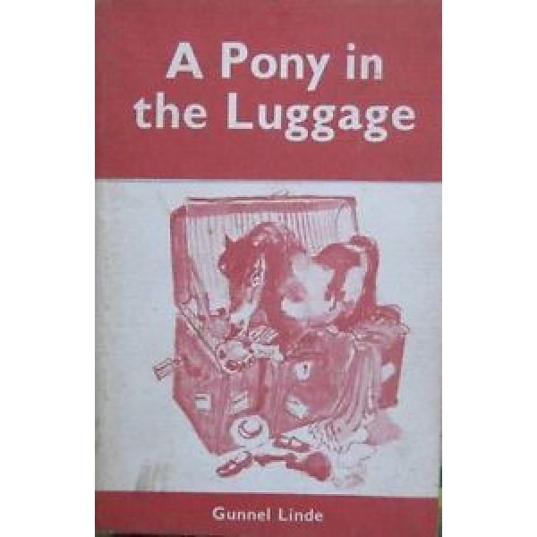 Gunnel Linde A PONY IN THE LUGGAGE SC 1969 Children Kids Illustrated Adventure #1 image