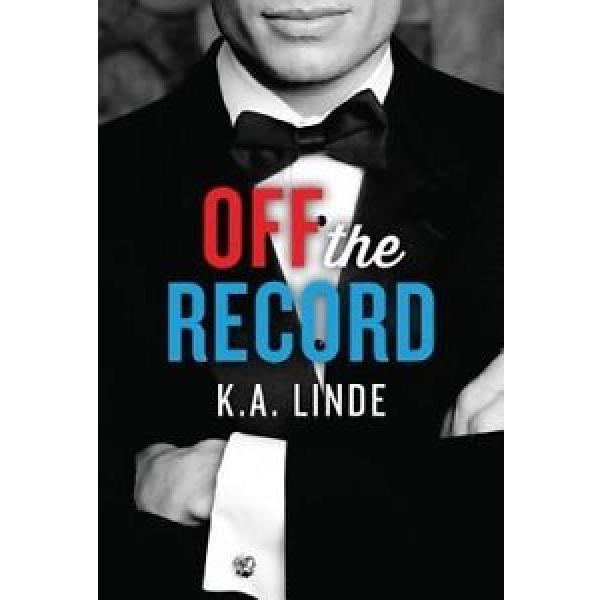 Off the Record (The Record) by K. a. Linde. #1 image
