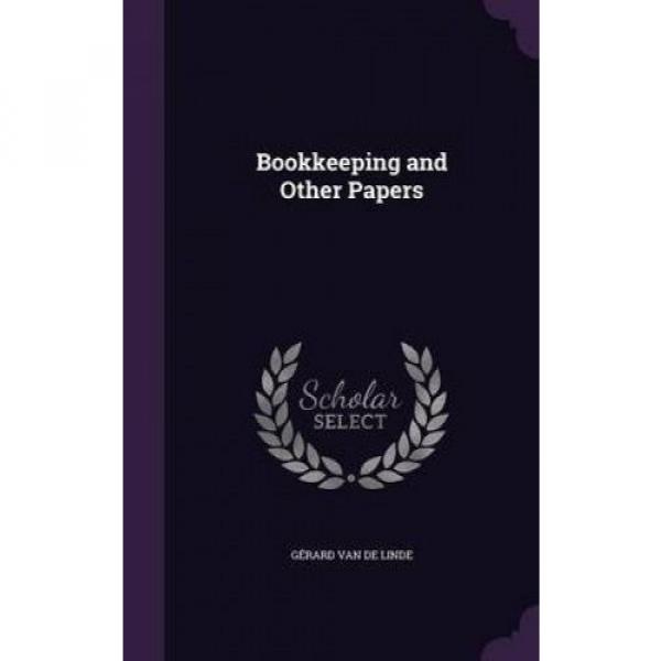Bookkeeping and Other Papers by Gerard Van De Linde. #1 image