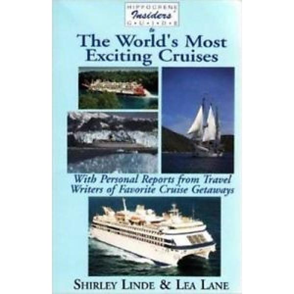 Hippocrene Insiders Guide to the Worlds Most Exciting Cruises Shirley Linde Lea #1 image