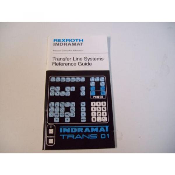 REXROTH INDRAMAT 3EIOM-IA74418 TRANSFER LINE SYSTEMS REFERENCE GUIDE - FREE SHIP #1 image