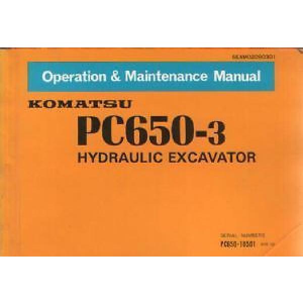 KOMATSU HYDRAULIC EXCAVATOR PC650-3 OPERATORS MANUAL -DE1 **GENUINE** #1 image