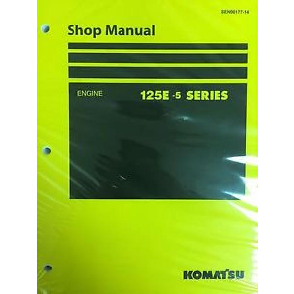 Komatsu 125E -5 Series Engine Factory Shop Service Repair Manual #1 image