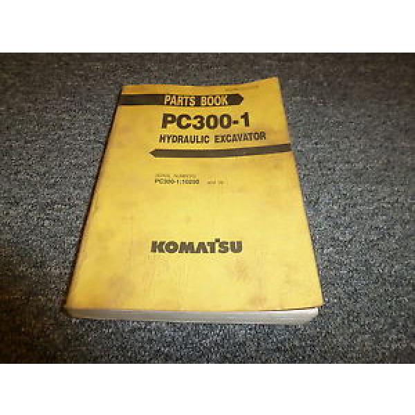 KOMATSU PC300-1 Hydraulic Excavator Parts Catalog Manual S/N PC300-1:10290 &amp; Up #1 image