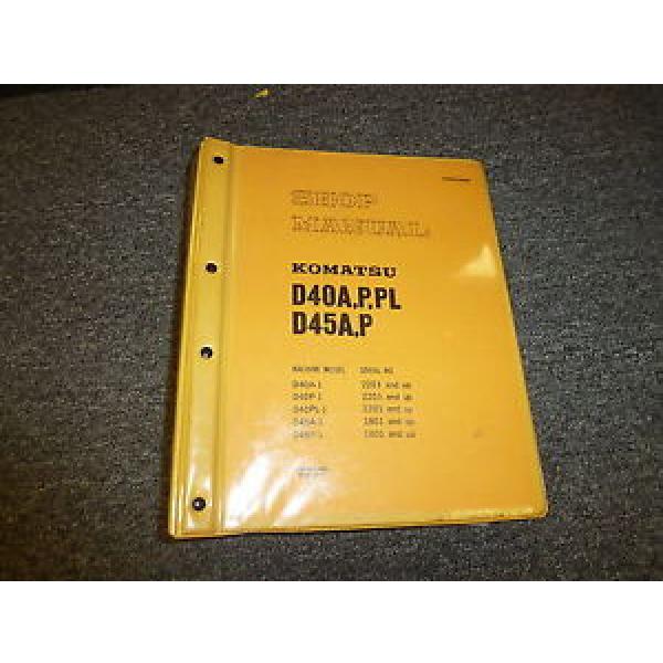Komatsu D45A-1 D45P-1 Bulldozer Dozer Shovel Shop Service Repair Manual #1 image
