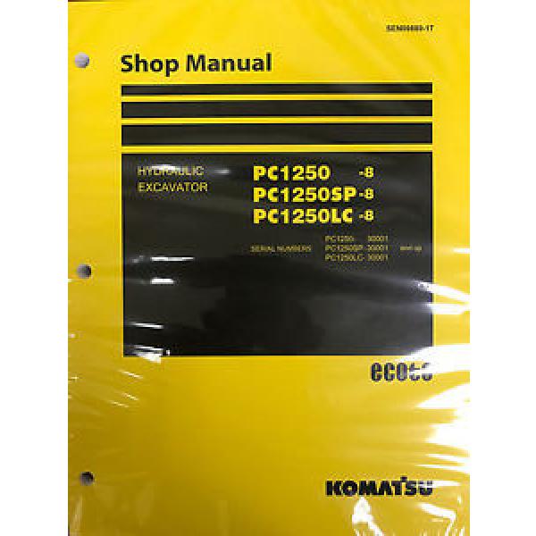Komatsu PC1250-8 PC1250SP-8 PC1250LC-8 Shop Service Repair Printed Manual #1 image